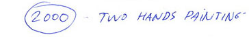 2000 — Two Hands Painting