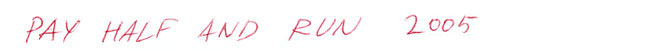 Play Half And Run 2005